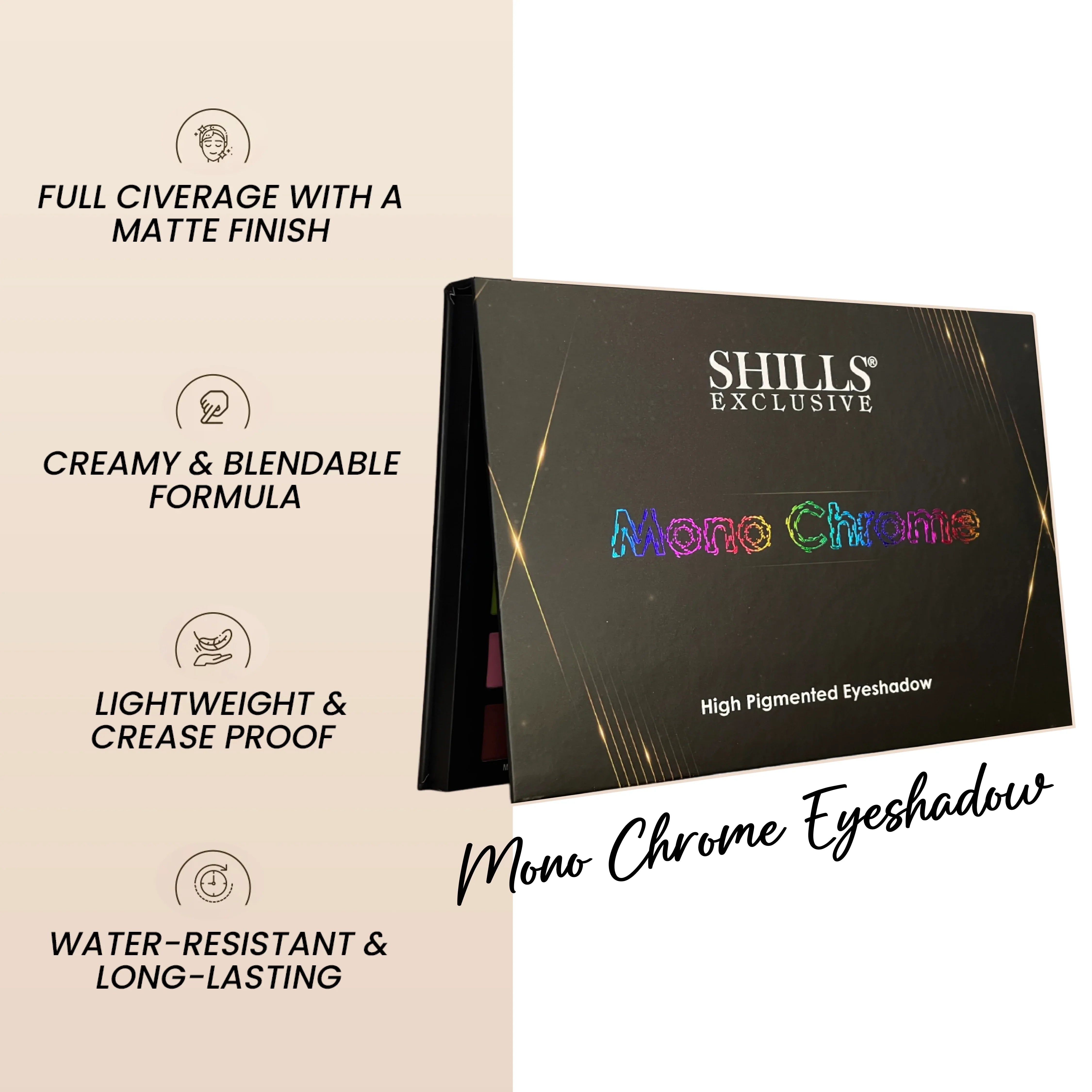 Mono Chrome Eyeshadow - Shills Professional