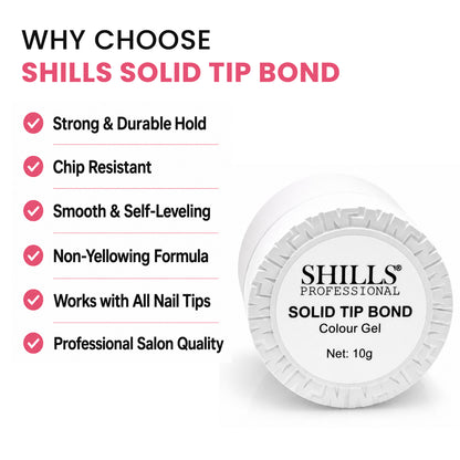 Shills Solid Tip Bond